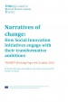 Narratives of change : how social innovation initiatives engage with their transformative ambitions